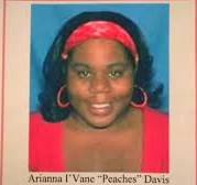 Arianna aka "Peaches" Davis